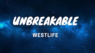 Unbreakable- Westlife- Lyrics Video