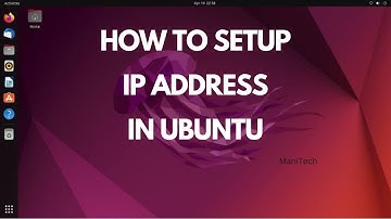 How to Setup IP Address in Ubuntu 22.04, Ubuntu 20.04, Ubuntu 18.04, Ubuntu 16.04 etc..