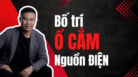 Sửa bài bố trí ổ cắm - nguồn điện cho bạn nhân viên thiết kế 
