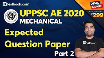 UPPSC AE Mechanical Questions | Expected Paper based on UPPSC AE Exam Pattern 2020 | Part 2