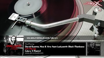 David Guetta feat  Nico & Vinz feat  Ladysmith Black Mambazo - Lift Me Up (Javy X Remix)
