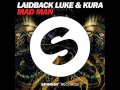 Laidback Luke & KURA - Mad Man (Original Mix)