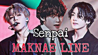 BTS•MAKNAE LINE - SENPAI [ FMV ]