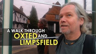 A Walk through OXTED and LIMPSFIELD in Surrey