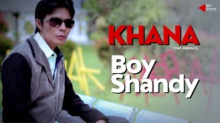 BOY SHANDY - KHANA