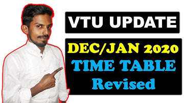 VTU UPDATE : DECEMBER 2019 /JANUARY 2020(REVISED ) TIME TABLE CHECK HERE