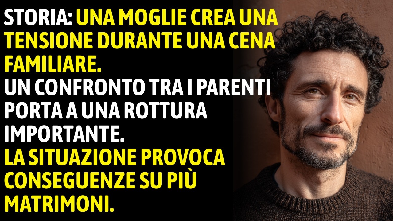 Storia: Una Moglie Impone Una Scelta A Cena. Il Conflitto Cambia La Famiglia