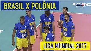 Brasil x Polônia -  Vôlei Masculino - Liga Mundial 2017 (GRUPO 1)