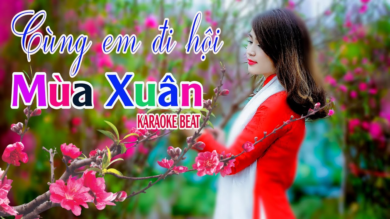 Cùng em đi hội mùa xuân Karaoke Beat