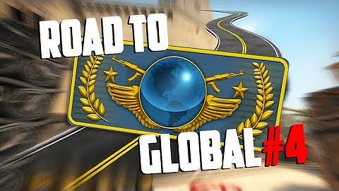 Road to Global Elite #4 - CS:GO