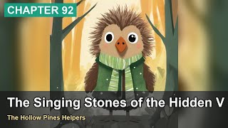 Chapter 92: The Singing Stones of the Hidden Vale