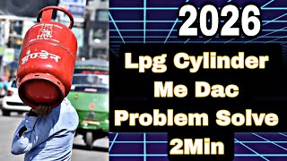 Lpg Cylinder Ki Booking Me Dac Otp Problem Solve Kare 2Min Me
