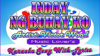 Inday Ng Buhay Ko  Victor Wood  Karaoke Song With s