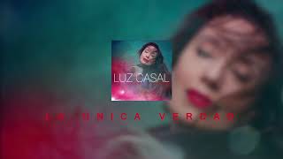 Luz Casal - La única verdad (Audio Oficial)