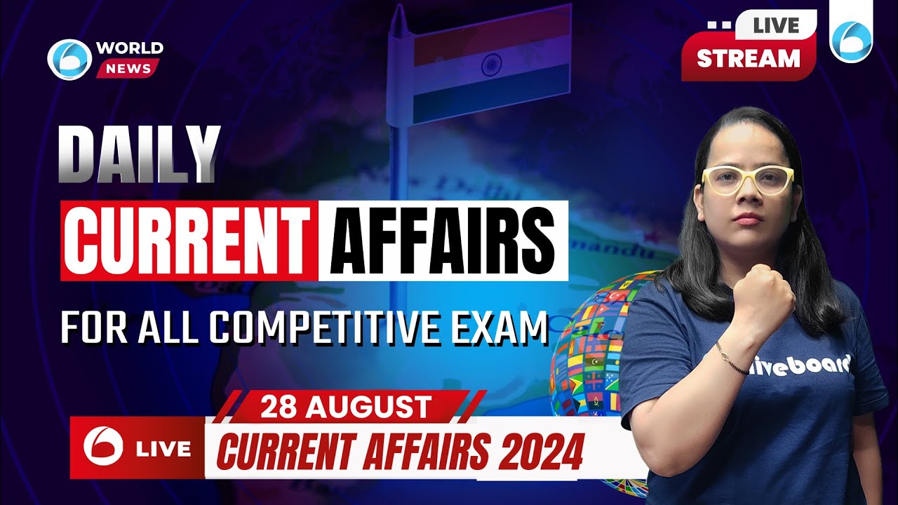 28 August Current Affairs for All Competitive Exams | Current Affairs ...
