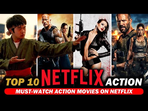 Top 10 Best Action Movies You Must Watch on Netflix Now!