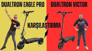 DUALTRON EAGLE PRO & DUALTRON VICTOR ELEKTRİKLİ SCOOTER KARŞILAŞTIRMA  ACABA HANGİSİ?