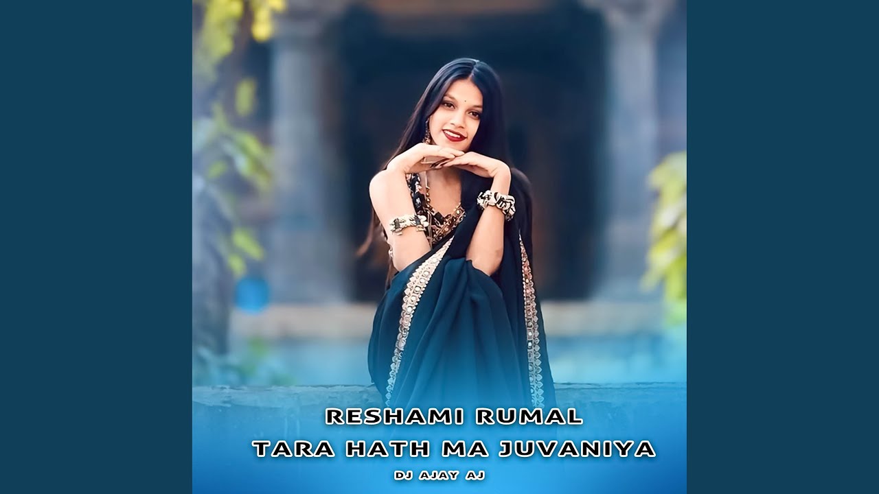 Reshmi Rumal Tara Hath Ma Juvanya