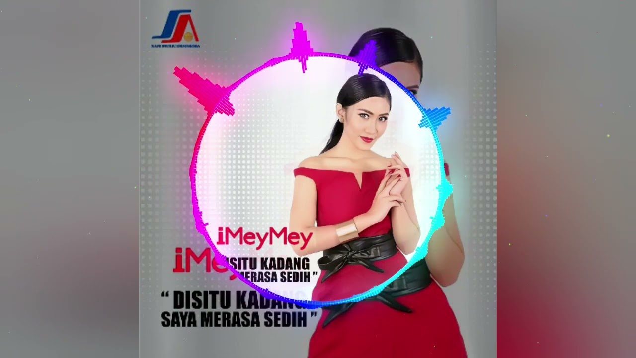 iMeyMey - Disitu Kadang Saya Merasa Sedih (Audio)