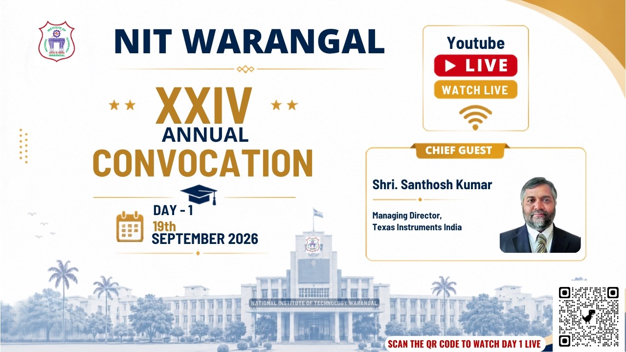 NIT WARANGAL XXIV ANNUAL CONVOCATION 2026 | DAY 1 | 19 SEPTEMBER 2026