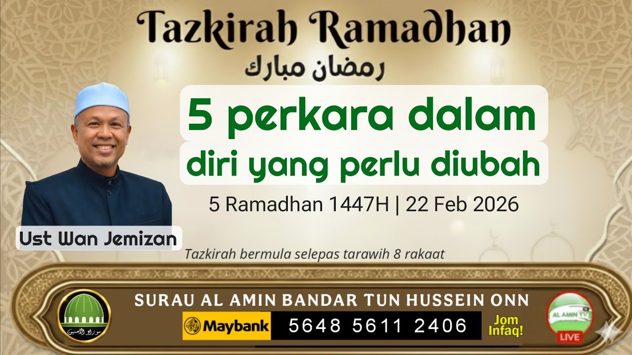 5 Ramadhan |  5 perkara dlm diri yg perlu diubah | Ust Wan Jemizan