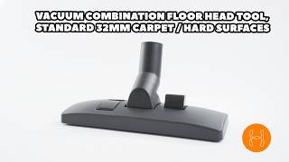 Vacuum Combination Floor Head Tool, Standard 32mm Carpet / Hard Surfaces