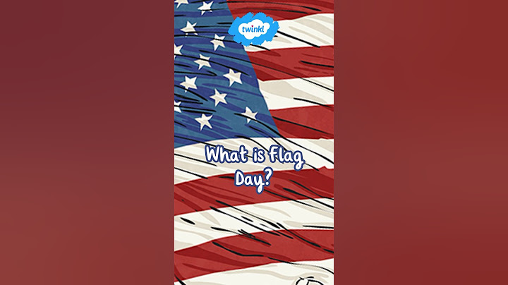 What Is Flag Day? | All About Flag Day | Twinkl USA