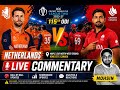 Netherlands vs Canada LIVE | NED vs CAN 115th ODI Live Commentary | ICC Cricket World Cup League Two