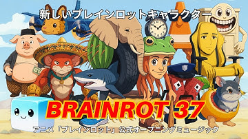 BRAINROT: ANIME OPENING (P.37) | Officiële muziekvideo