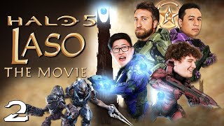 LASO the Movie  Let’s Play Halo 5 LASO #2