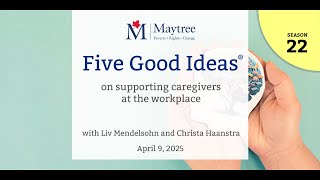 Five Good Ideas on supporting caregivers at the workplace