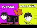 PC Games VS Mobile Games