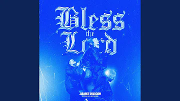 Bless The Lord (feat. Draylin Young)