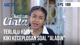 Download Lagu IKATAN CINTA - Terlalu Happy, Kiki Keceplosan Soal Aladin MP3 Download Lagu IKATAN CINTA - Terlalu Happy, Kiki Keceplosan Soal Aladin MP3