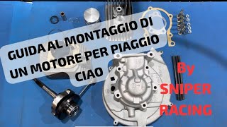 GUIDA AL MONTAGGIO MOTORE PIAGGIO CIAO