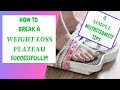 Weight Loss Plateau - Break a Weight Loss Stall Easily