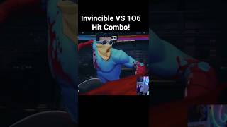 Invincible VS- 1O6 Hit Combo #gaming #invincible #fightinggames #fyp #shortvideo #viral #games