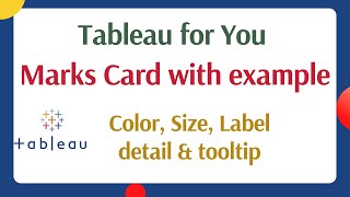 Marks Card in Tableau | Tableau for you | T4U | Marks card with example| Tableau  - Detail,color etc