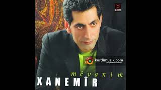 Xanemîr - Mêhvanim