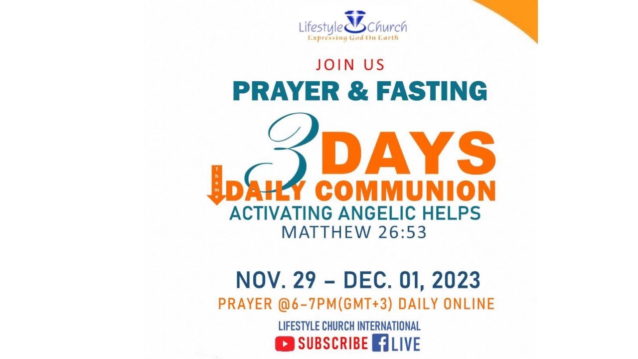 3 Days Daily Communion, Fasting & Prayer - November 29 2023 - YouTube