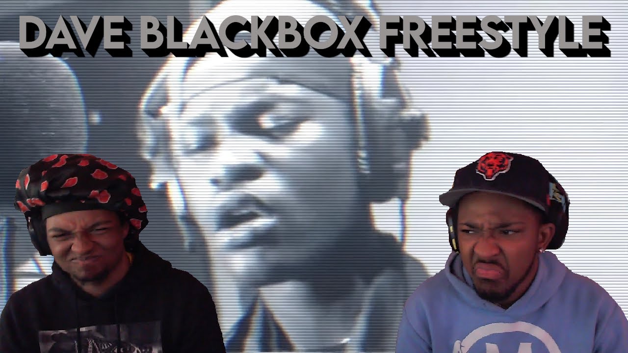 Dave Blackbox Freestyle Reaction YouTube