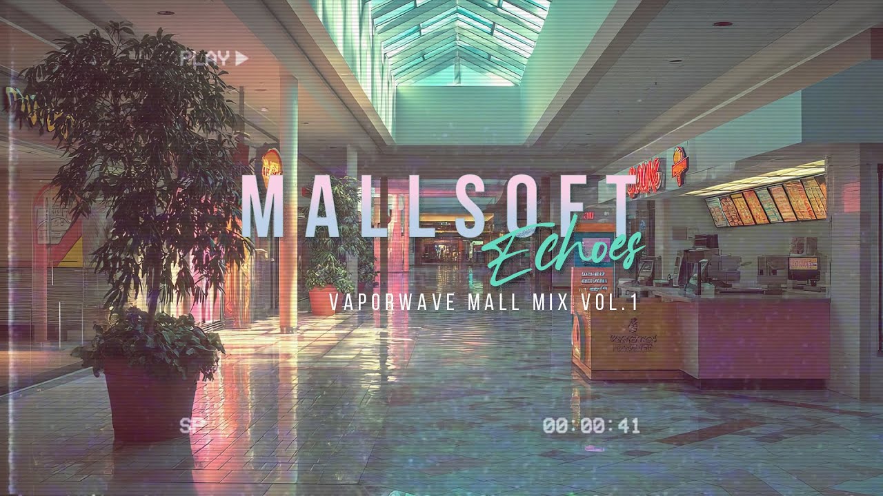 Ｍａｌｌｓｏｆｔ Ｅｃｈｏｅｓ | 1 Hour Vaporwave Mall Mix