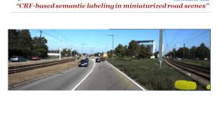CRF based semantic labeling in miniaturized road scenes