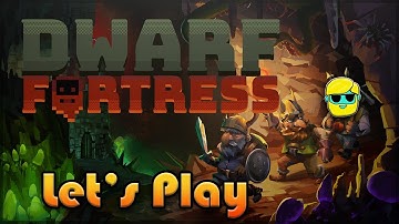 Dwarf Fortress | Let