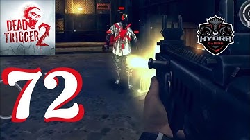 DEAD TRIGGER 2 - Gameplay Walkthrough Part 72