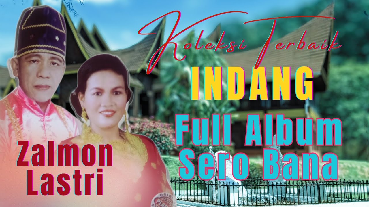 KOLEKSI INDANG ZALMON feat LASTRI FULL ALBUM