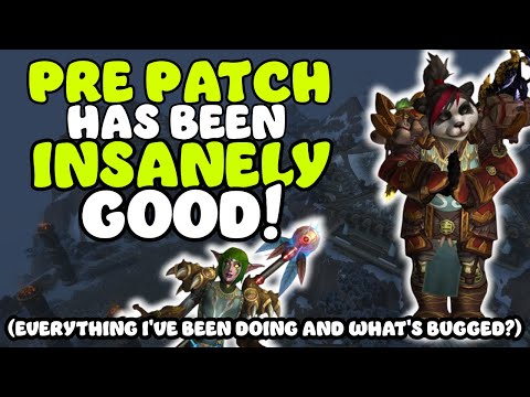 Pre-Patch so far