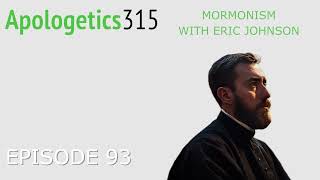 Episode 93 - Mormonism with Eric Johnson