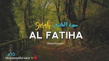 SURAH AL FATIHA x10 (Be Heaven) سورة الفاتحة مكررة - عمر هشام, BE HEAVEN - Omar Hisham Rah E Deen