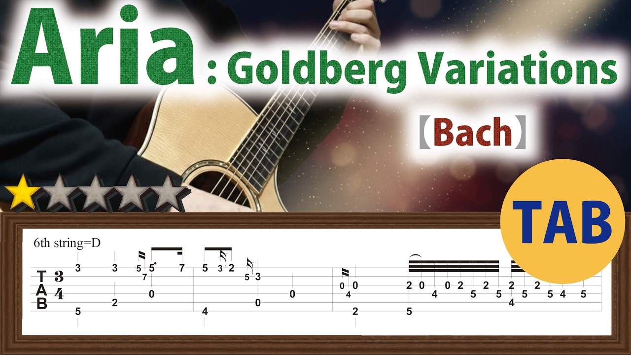 Bach - Aria : Goldberg Variations BWV 988 | Acoustic Guitar [TAB] / アリア ...